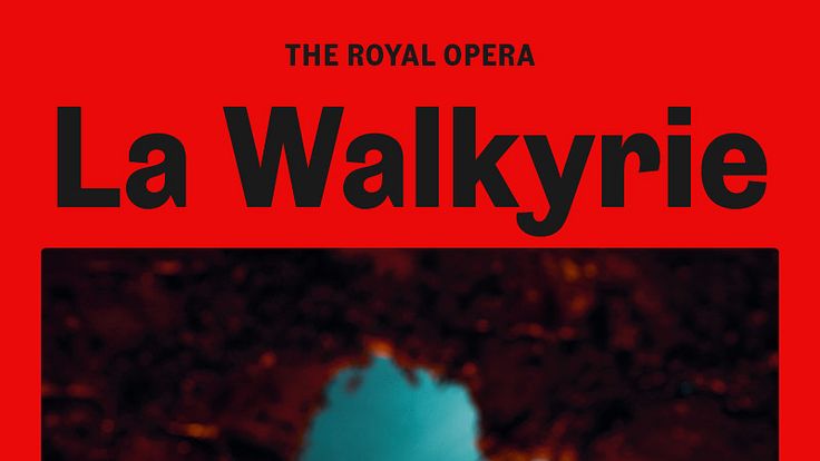 La Walkyrie (The Royal Opera)