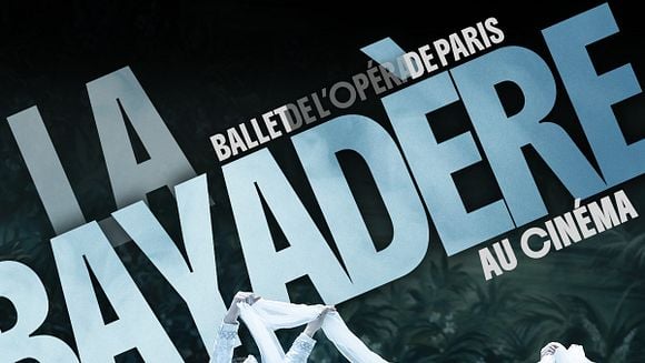 Ballet au cinéma - La Bayadère| Dimanche 31 janvier 2027 à 18h  