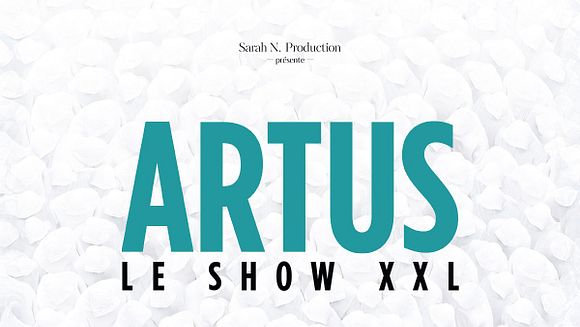 ARTUS – LE SHOW XXL AU CINÉMA