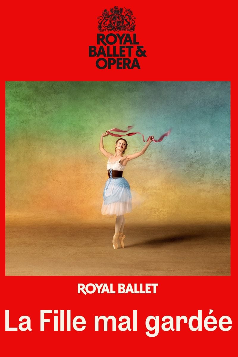 LA FILLE MAL GARDÉE - THE ROYAL BALLET