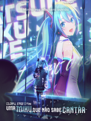 Colorful Stage! The Movie: A Miku Who Can’t Sing