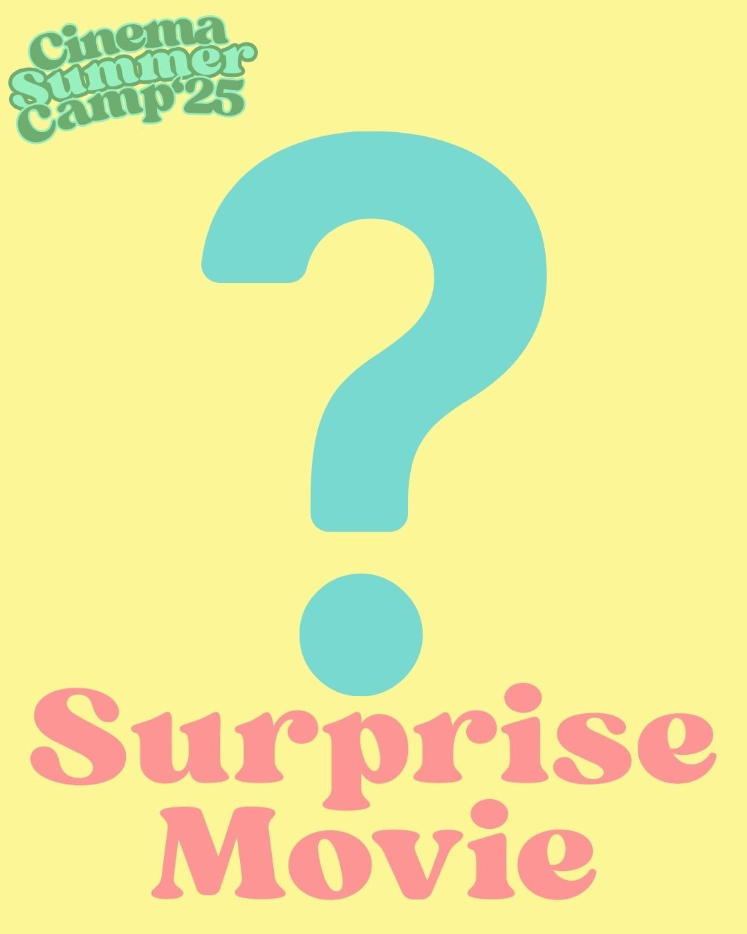 Cinema Summer Camp Surprise Movie