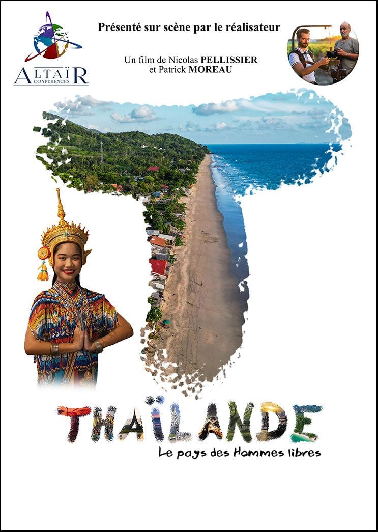 Thaïlande, le pays des Hommes libres