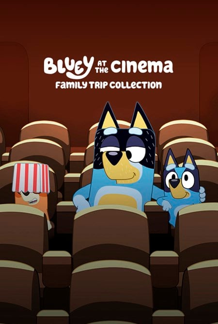 Bluey At The Cinema: Family Trip Collection