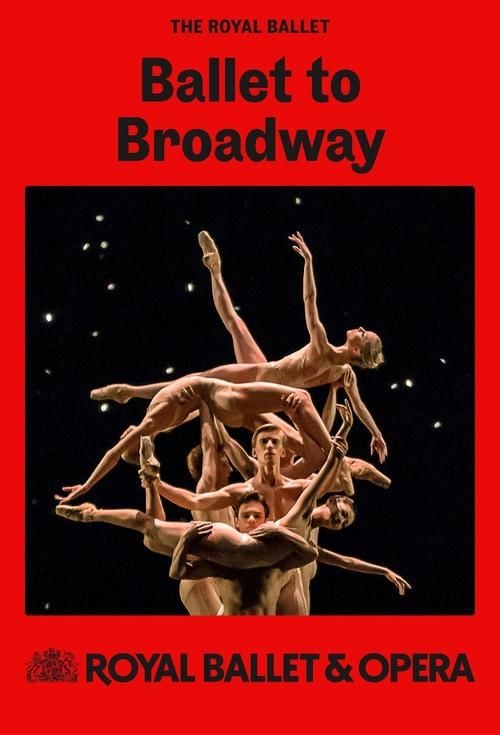 Royal Ballet and Opera: Ballet to Broadway: Wheeldon Works Showtimes ...