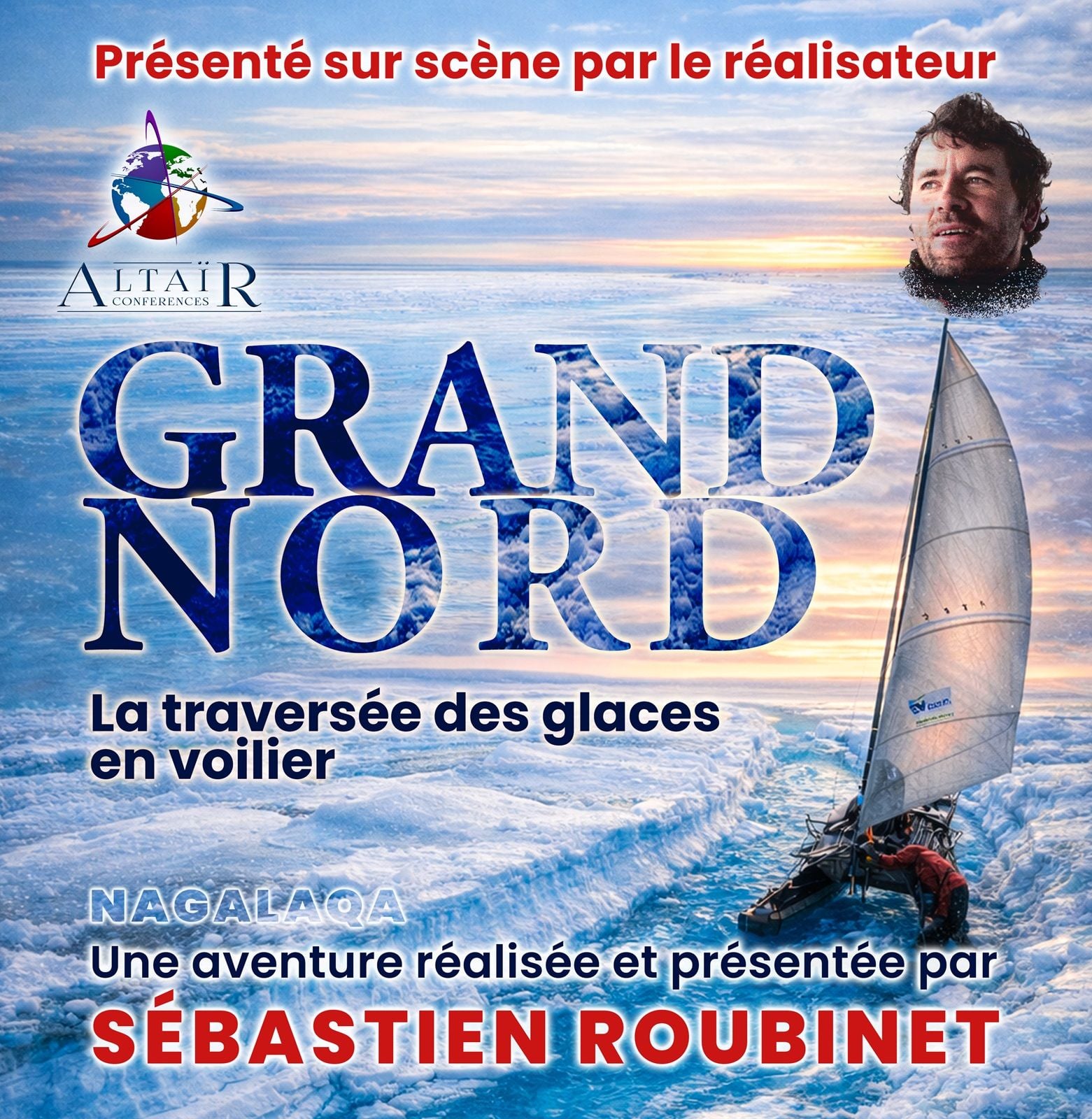 Affiche de ALTAÏR conférences - Grand Nord, la traversée des glaces en voilier