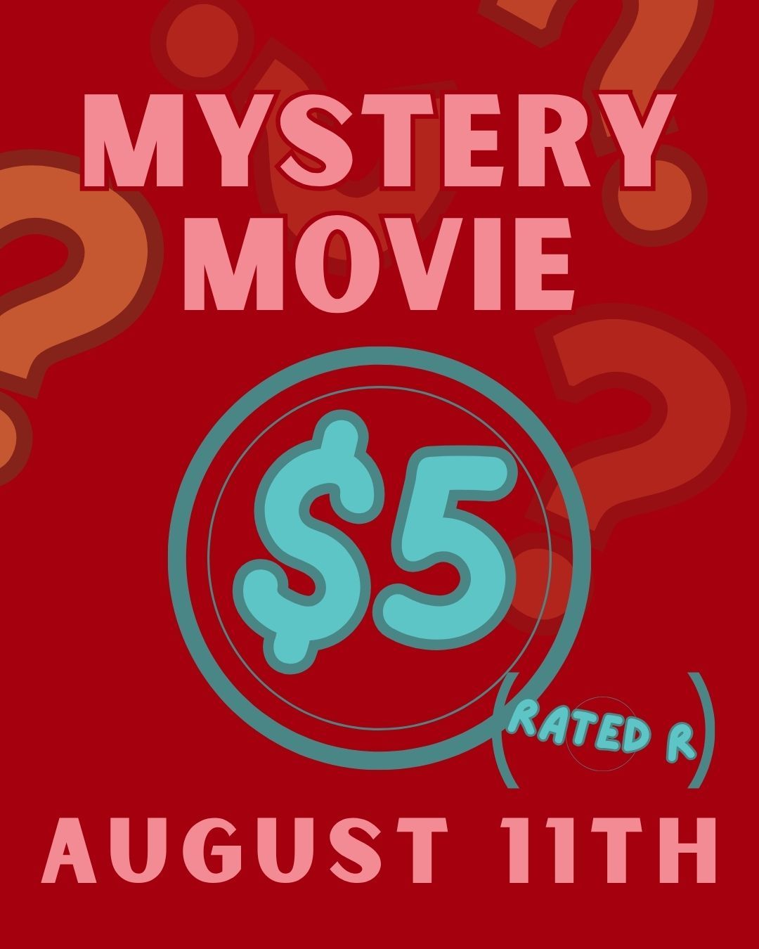 Mystery Movie 8/11 (College Station)