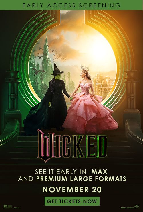 Wicked: Early Access Screenings