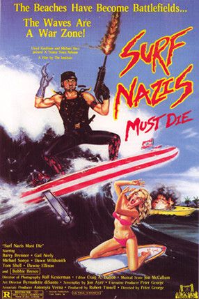 Surf Nazis Must Die