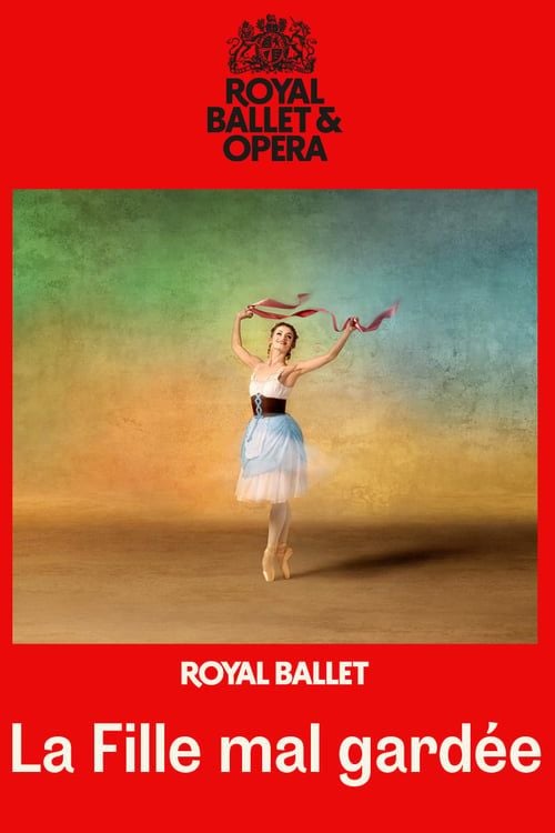 Royal Ballet and Opera: La Fille Mal Gardée