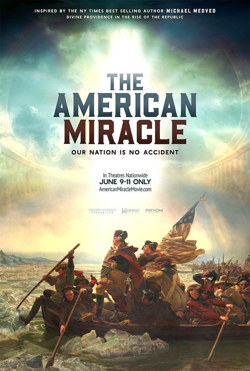 The American Miracle – Our Nation is No Accident