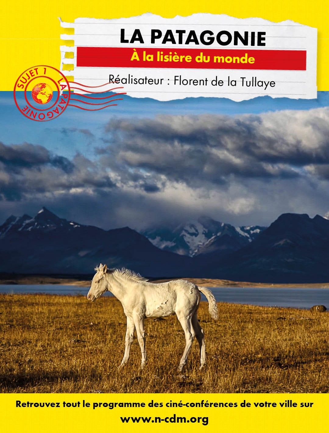 Connaissance du monde : La Patagonie A la lisière du monde