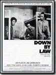 Down by Law - sous le coup de la loi