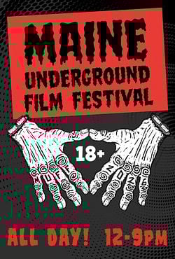Poster for Maine Underground Film Festival